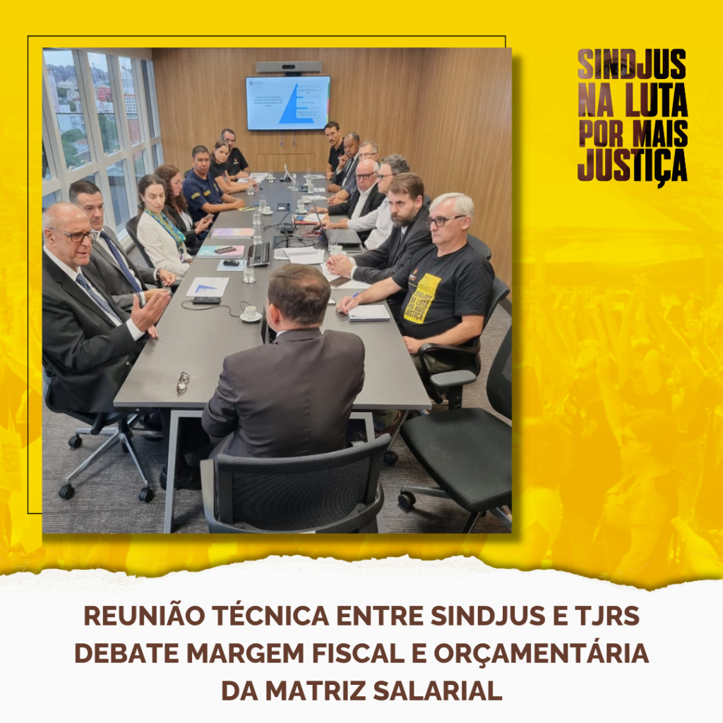 Reunião técnica entre Sindjus e TJRS debate margem fiscal e